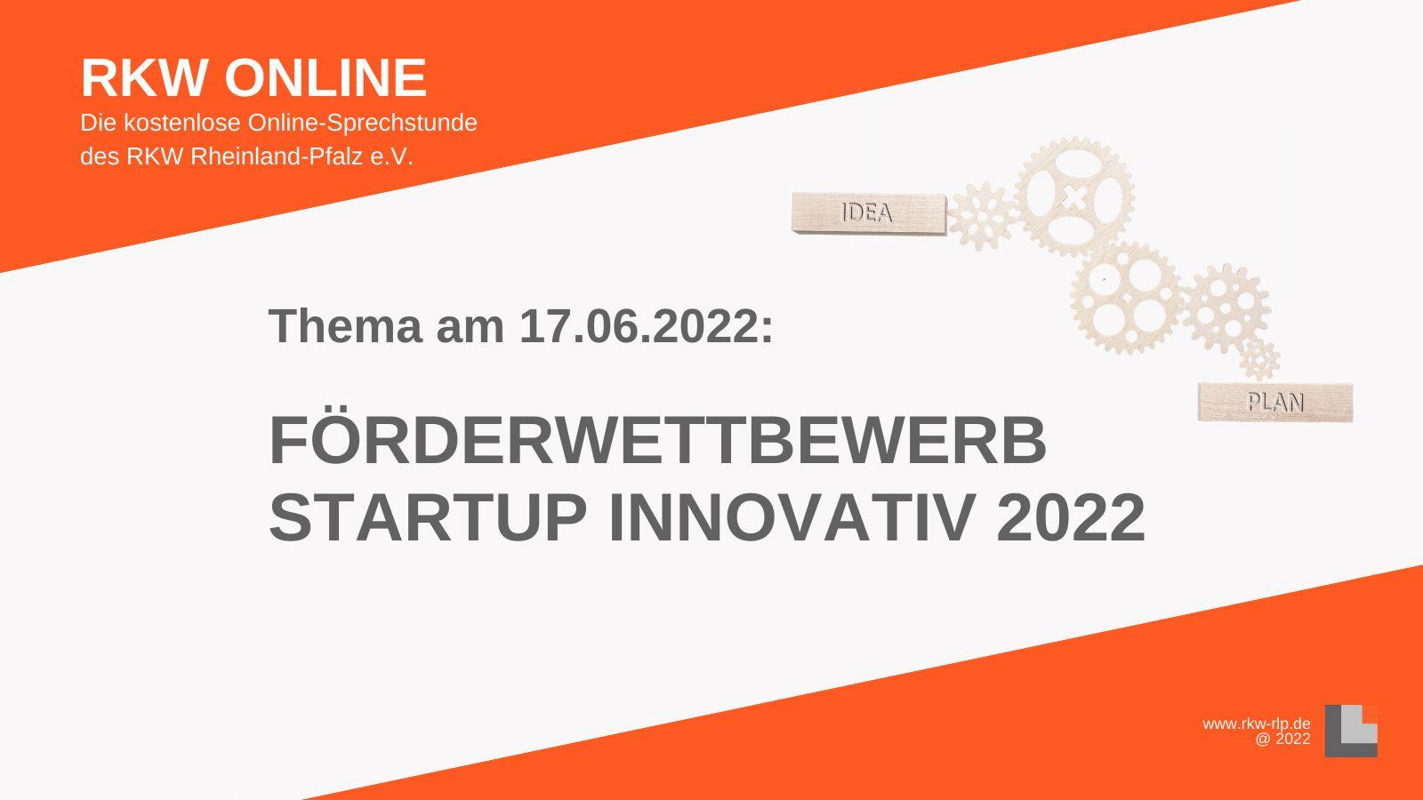 RKW Online – Förderwettbewerb Startup innovativ 2022